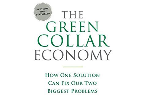 Read Online The Green Collar Economy How One Solution Can Fix Our Two Biggest Problems 