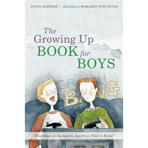 Read The Growing Up Book For Boys What Boys On The Autism Spectrum Need To Know 