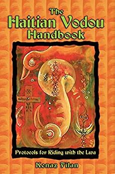Read Online The Haitian Vodou Handbook Protocols For Riding With The Lwa 