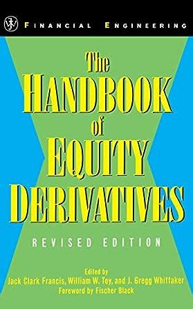 Download The Handbook Of Equity Derivatives Revised Edition Wiley Series In Financial Engineering 