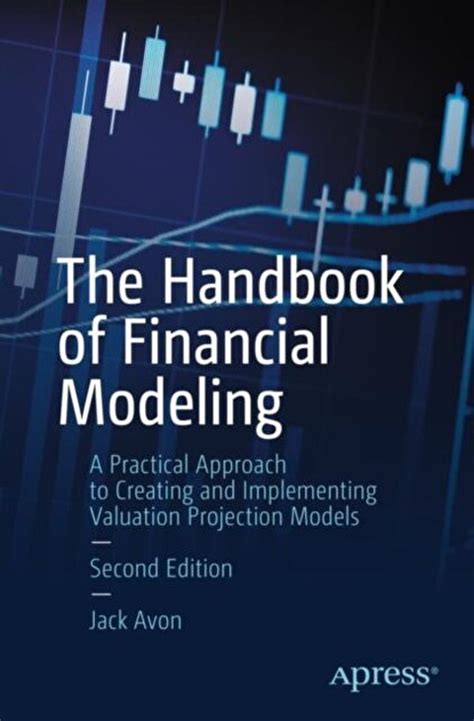 Full Download The Handbook Of Financial Modeling A Practical Approach To Creating And Implementing Valuation Projection Models 