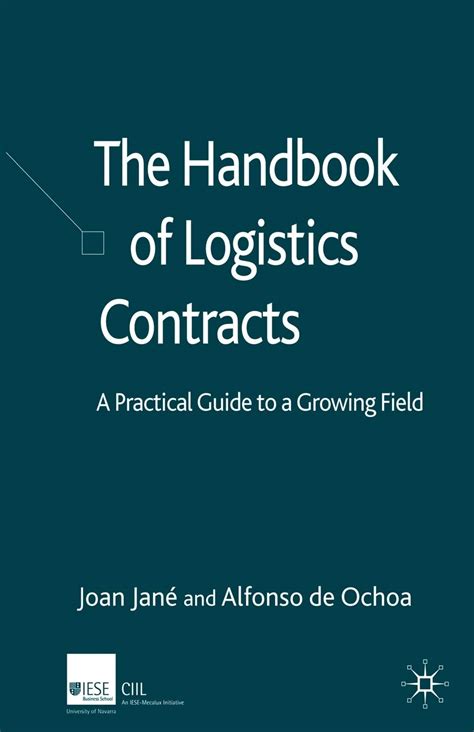 Read The Handbook Of Logistics Contracts A Practical Guide To A Growing Field 