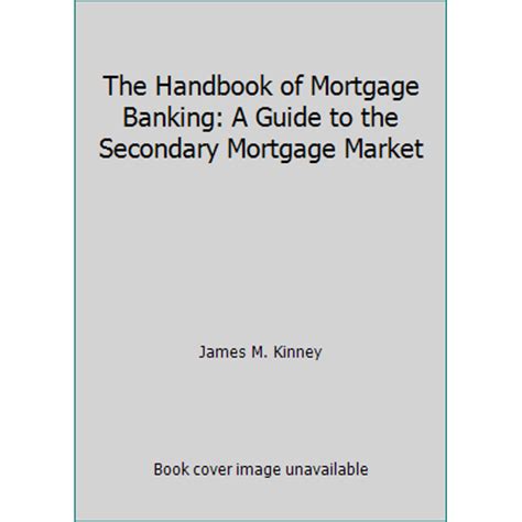 Read The Handbook Of Mortgage Banking A Guide To The Secondary Mortgage Market 