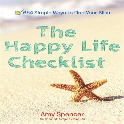 Read The Happy Life Checklist 654 Simple Ways To Find Your Bliss 
