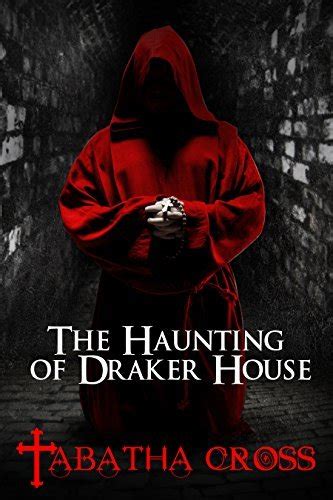 Read The Haunting Of Draker House 