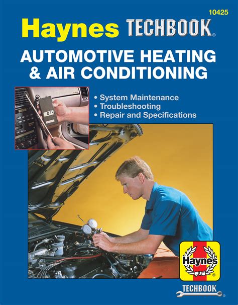 Read Online The Haynes Automotive Heating Air Conditioning Systems Manual System Maintenance Troubleshooting Repair And Specifications Haynes Automotive Repair Manual Series No 10425 1480 