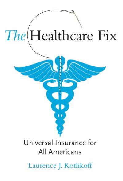 Read Online The Healthcare Fix Universal Insurance For All Americans Mit Press 