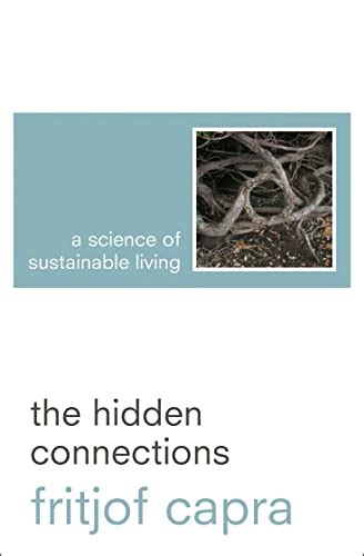 Full Download The Hidden Connections A Science For Sustainable Living 