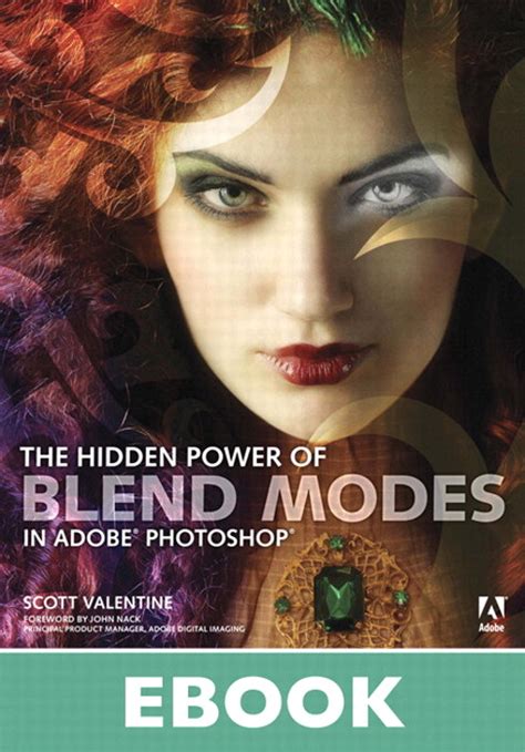 Read The Hidden Power Of Blend Modes In Adobe Photoshop Classroom In A Book 
