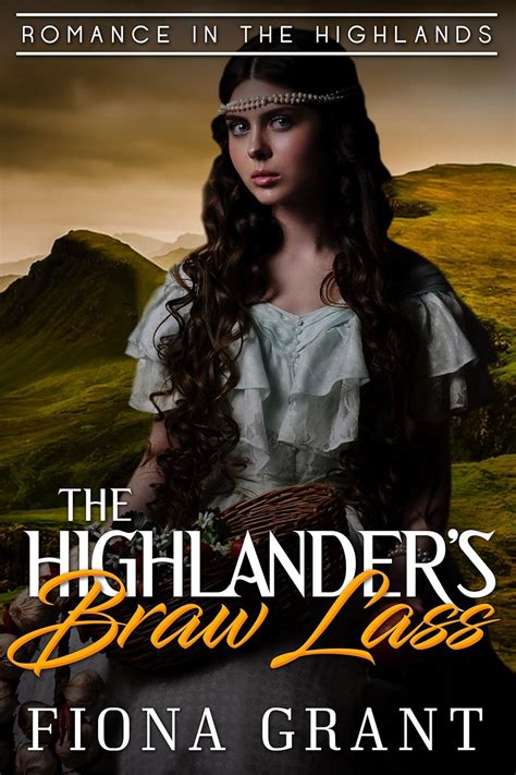 Download The Highlanders Braw Lass Romance In The Highlands Book 1 