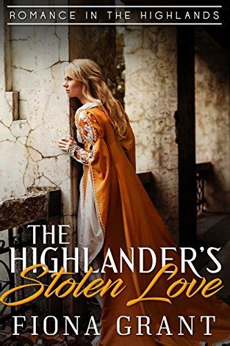 Full Download The Highlanders Stolen Love Romance In The Highlands Book 3 
