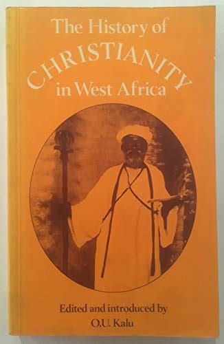 Full Download The History Of Christianity In West Africa 