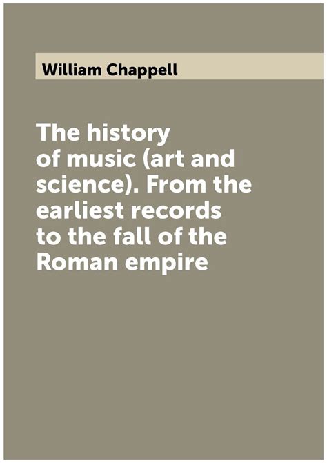 Download The History Of Music Art And Science From The Earliest Records To The Fall Of The Roman Empire 