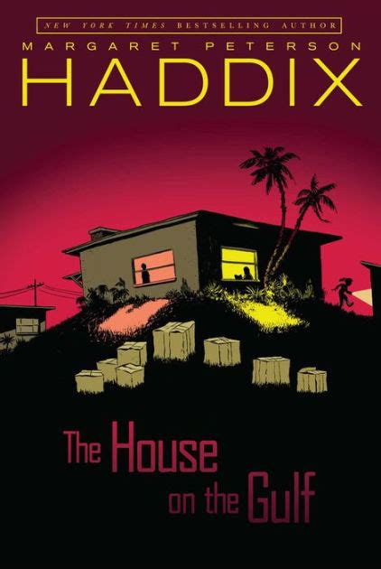 Full Download The House On Gulf Margaret Peterson Haddix 