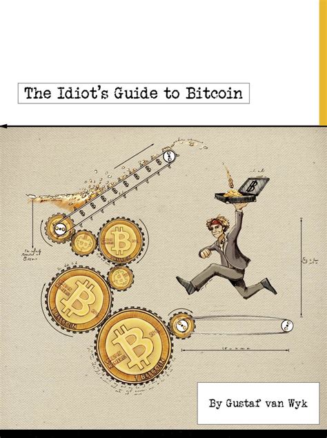 Read The Idiot S Guide To Bitcoin 