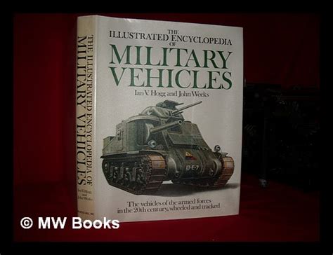 Read The Illustrated Encyclopedia Of Military Vehicles 