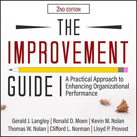 Download The Improvement Guide A Practical Approach To Enhancing Organizational Performance 2Nd Edition 