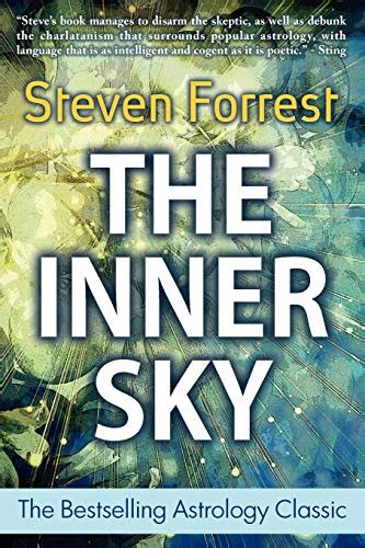 Read Online The Inner Sky How To Make Wiser Choices For A More Fulfilling Life Steven Forrest 