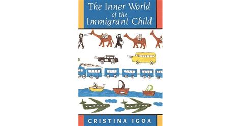 Download The Inner World Of The Immigrant Child By Iqoa Cristina 