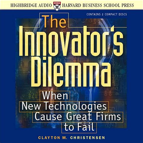 Read Online The Innovators Dilemma When New Technologies Cause Great Firms To Fail 