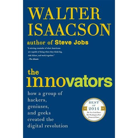 Read Online The Innovators How A Group Of Hackers Geniuses And Geeks Created Digital Revolution Walter Isaacson 