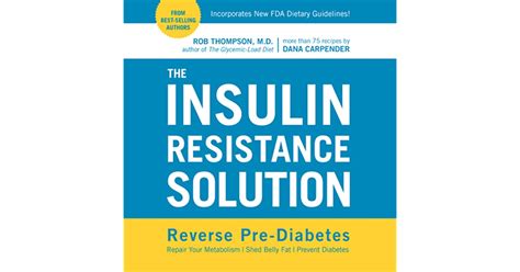 Read The Insulin Resistance Solution Reverse Pre Diabetes Repair Your Metabolism Shed Belly Fat And Prevent Diabetes With More Than 75 Recipes By Dana Carpender 