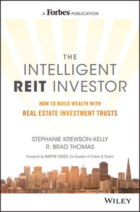 Download The Intelligent Reit Investor How To Build Wealth With Real Estate Investment Trusts 