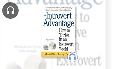 Read The Introvert Advantage How To Thrive In An Extrovert World 