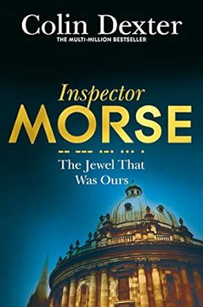 Full Download The Jewel That Was Ours Inspector Morse Series Book 9 