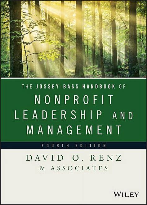 Read The Jossey Bass Handbook Of Nonprofit Leadership And Management Essential Texts For Nonprofit And Public Leadership And Management 