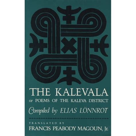 Read Online The Kalevala Or Poems Of The Kaleva District 