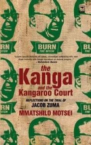 Download The Kanga And The Kangaroo Court The Rape Trial Of Jacob Zuma 