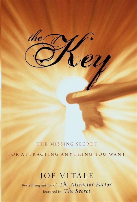 Read Online The Key Missing Secret For Attracting Anything You Want Joe Vitale 