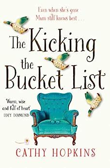 Read Online The Kicking The Bucket List The Feelgood Bestseller Of 2017 