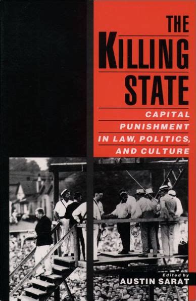 Read Online The Killing State Capital Punishment In Law Politics And Culture 