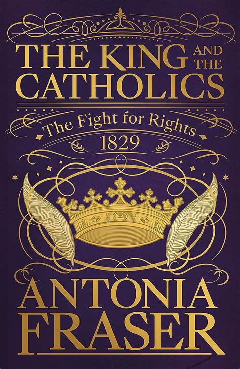 Read The King And The Catholics The Fight For Rights 1829 