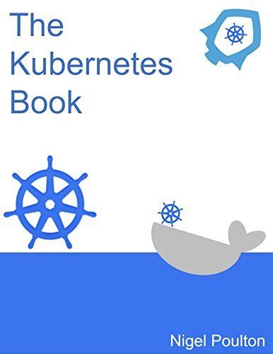 Full Download The Kubernetes Book 