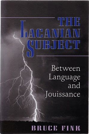 Read The Lacanian Subject Between Language And Jouissance 