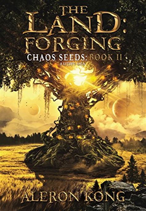 Read Online The Land Forging A Litrpg Saga Chaos Seeds Book 2 