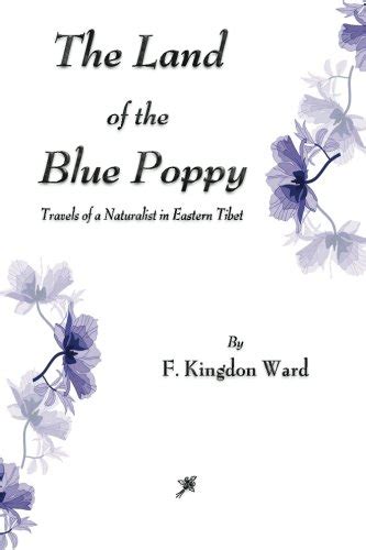 Read The Land Of The Blue Poppy Travels Of A Naturalist In Eastern T 