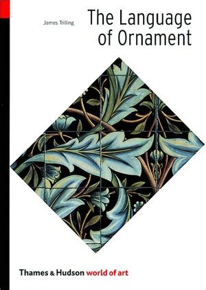 Read Online The Language Of Ornament World Of Art Pdf By James Trilling Pdf 