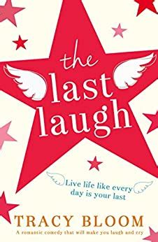 Full Download The Last Laugh A Romantic Comedy That Will Make You Laugh And Cry 