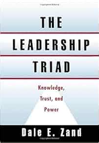 Download The Leadership Triad Knowledge Trust And Power 