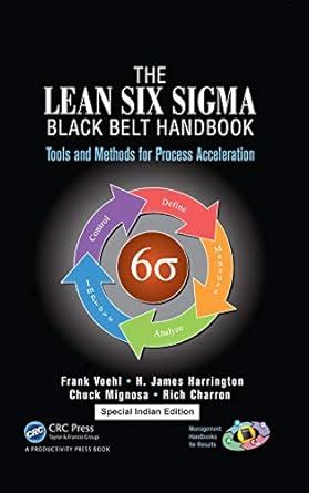 Download The Lean Six Sigma Black Belt Handbook Tools And Methods For Process Acceleration 