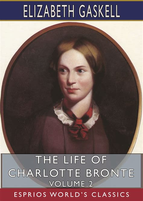 Read Online The Life Of Charlotte Bronte 