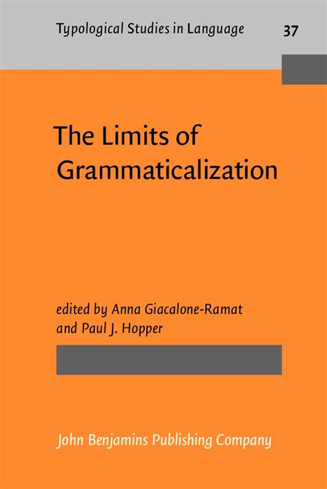 Download The Limits Of Grammaticalization Typological Studies In Language 