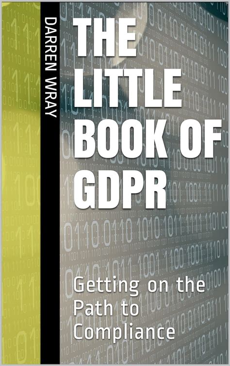 Full Download The Little Book Of Gdpr Getting On The Path To Compliance 