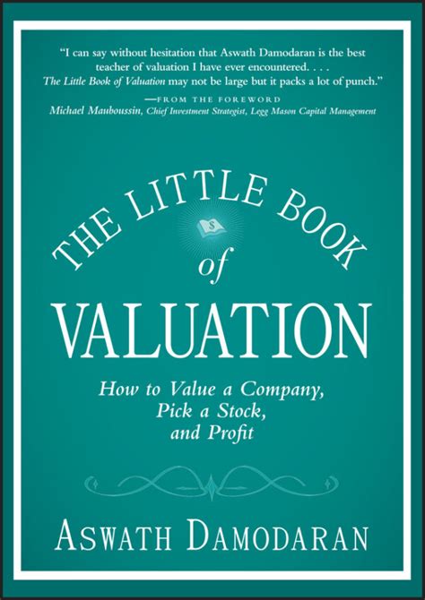 Read Online The Little Book Of Valuation How To Value A Company Pick Stock And Profit Ebook Aswath Damodaran 