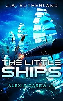 Read Online The Little Ships Alexis Carew Book 3 