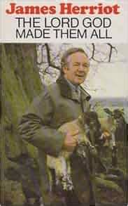 Full Download The Lord God Made Them All James Herriot 4 